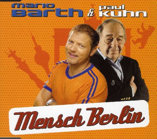 Mario & Paul Kuhn Barth - Mensch Berlin (Single Version)